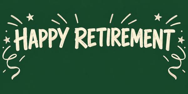 Happy Retirement banner, chalkboard