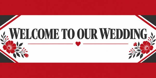 Welcome To Our Wedding banner, type