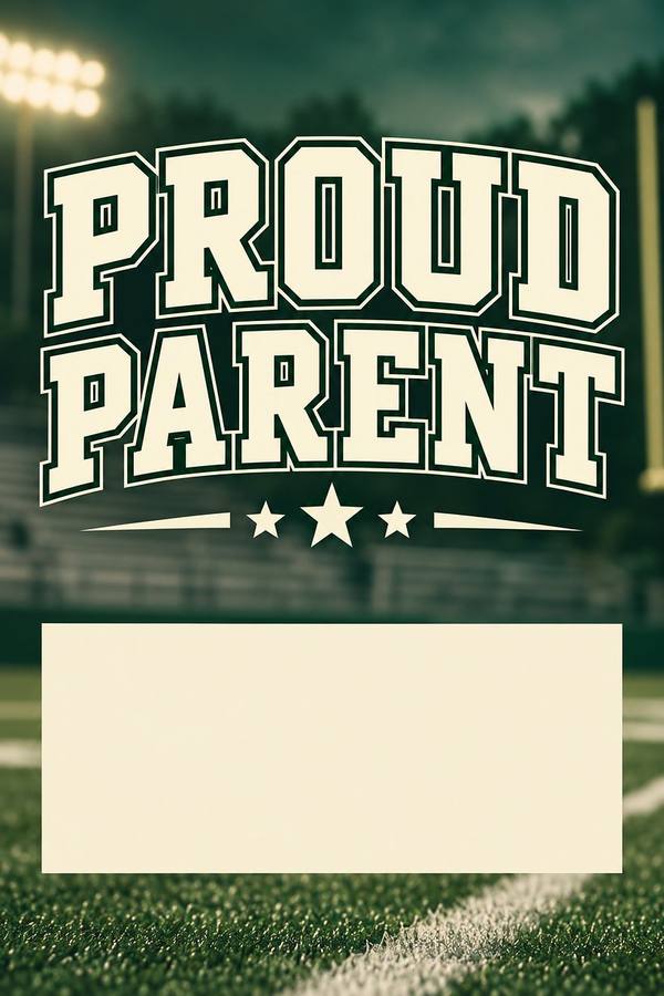 Proud Parent and School Spirit sign, photo