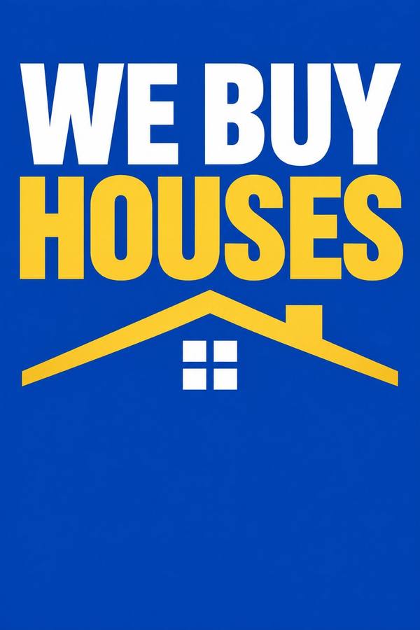 We Buy Houses sign, clean