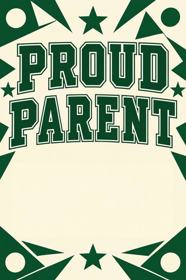 Proud Parent and School Spirit sign, geometric