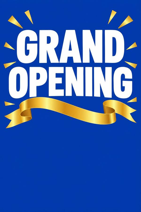 Grand Opening and Now Open sign, clean