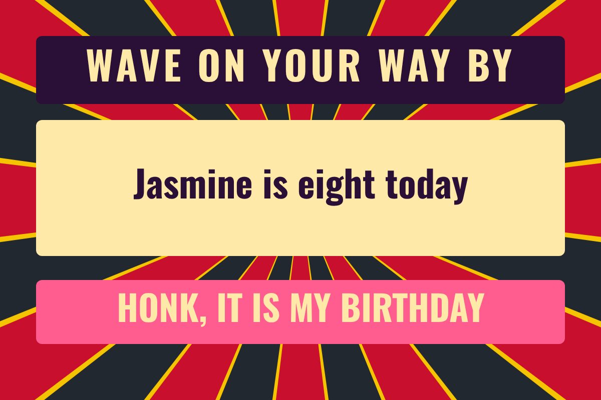 Honk It Is My Birthday Birthday yard sign template